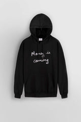 Money is Coming Hoodie